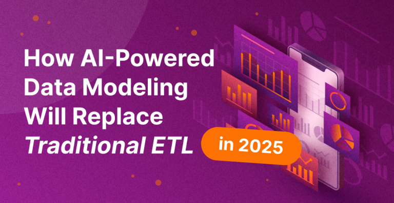 How AI-Powered Data Modeling Will Replace Traditional ETL in 2025